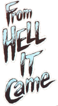 From Hell It Came Logo