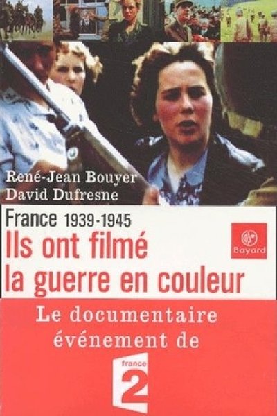 poster for Ils ont filmé la guerre en couleurs