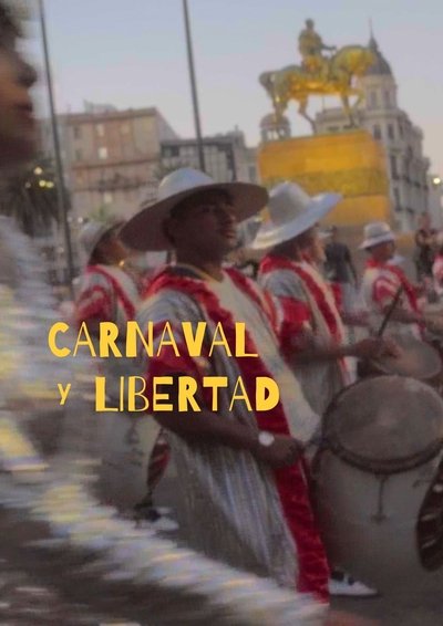 movie poster for Carnaval y Libertad