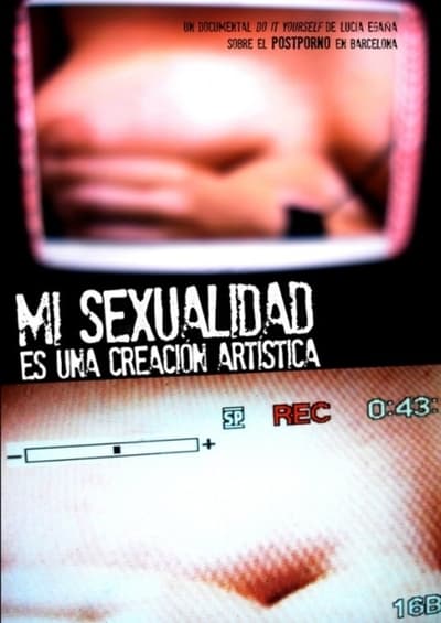 Watch Now!(2011) Mi sexualidad es una creación artística Movie Online 123Movies