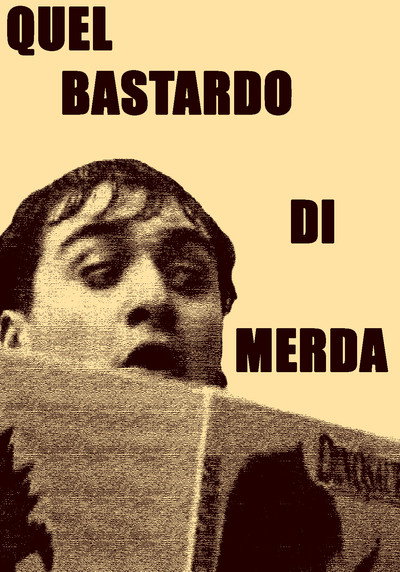 Quel bastardo di merda