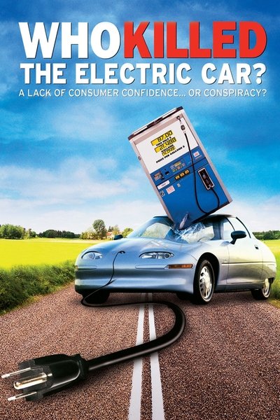Poster for the movie Who Killed the Electric Car?
