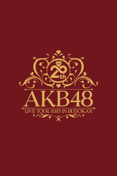 AKB48 20th Year Live Tour 2025 in Budokan