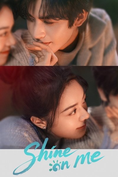 poster for Shine on Me