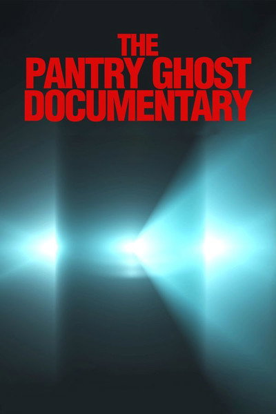 The Pantry Ghost Documentary