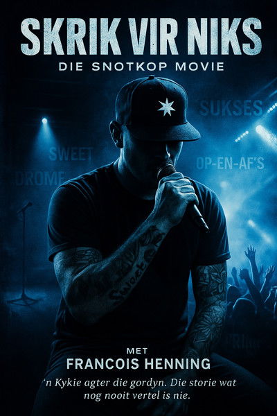 Poster do Filme Skrik vir Niks: Die Snotkop Movie