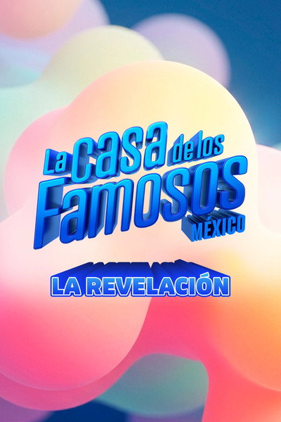 La casa de los Famosos México: Revelaciones