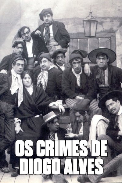 Crimes of Diogo Alves poster Crimes of Diogo Alves