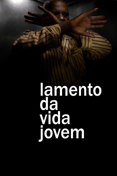 Watch Now!(2012) Lamento da Vida Jovem Movie Online