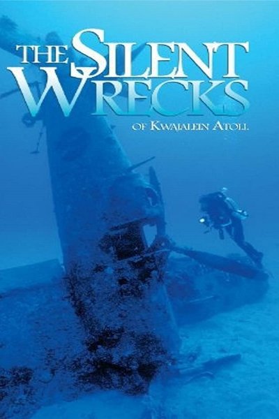Poster do Filme The Silent Wrecks of Kwajalein Atoll