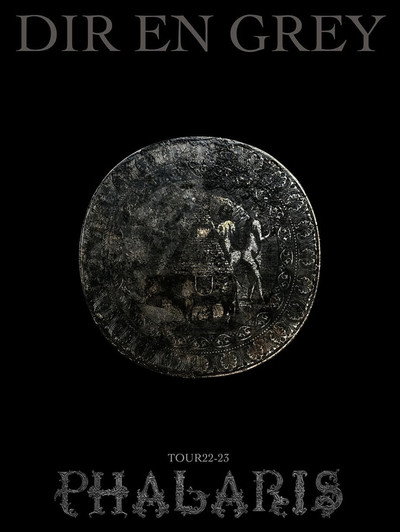 DIR EN GREY – TOUR22-23 PHALARIS