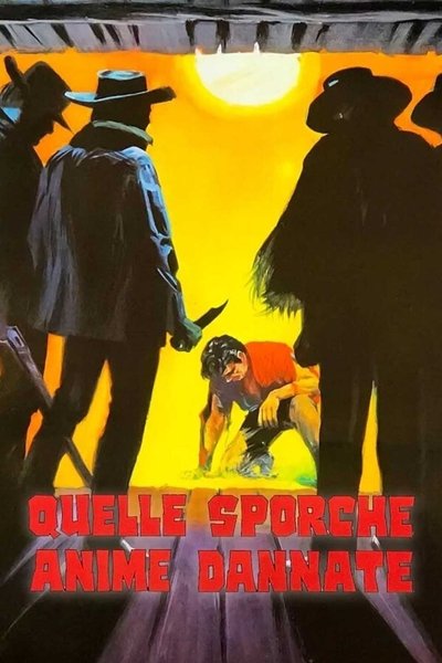 Quelle sporche anime dannate poster Quelle sporche anime dannate