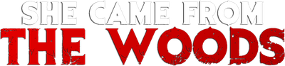 She Came from the Woods Logo