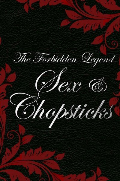 Poster for the movie The Forbidden Legend: Sex & Chopsticks