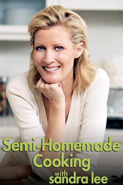 Semi-Homemade Cooking with Sandra Lee TV Show Poster