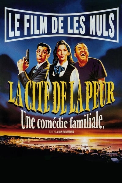 La Cité de la Peur (1994)