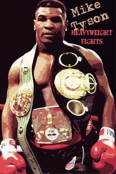 poster for Mike Tyson - Heavyweight Fights