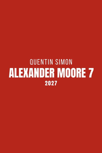 Alexander Moore 7 : Héritage