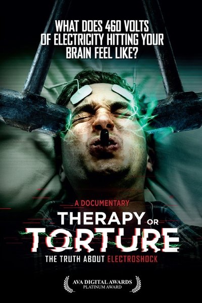 Poster do Filme Therapy or Torture: The Truth About Electroshock