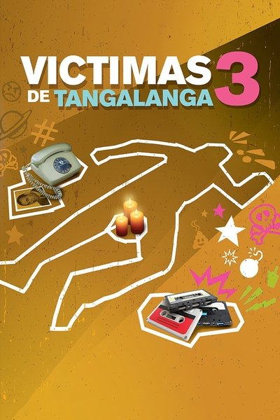 Poster do Filme Victimas de Tangalanga 3