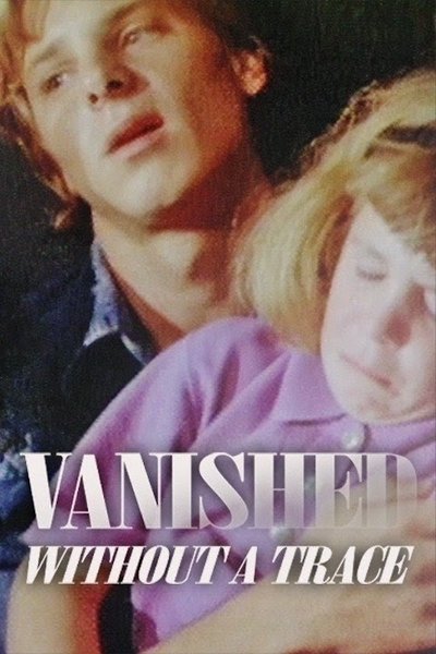Vanished Without a Trace poster Vanished Without a Trace