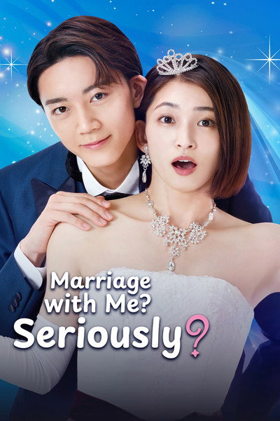 Marriage with Me? Seriously?