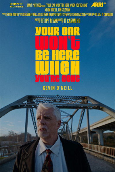Poster do Filme Your Car Won't Be Here When You're Gone