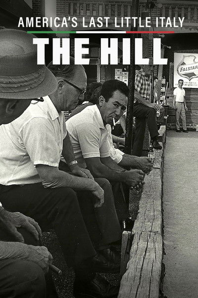 Poster do Filme America's Last Little Italy: The Hill