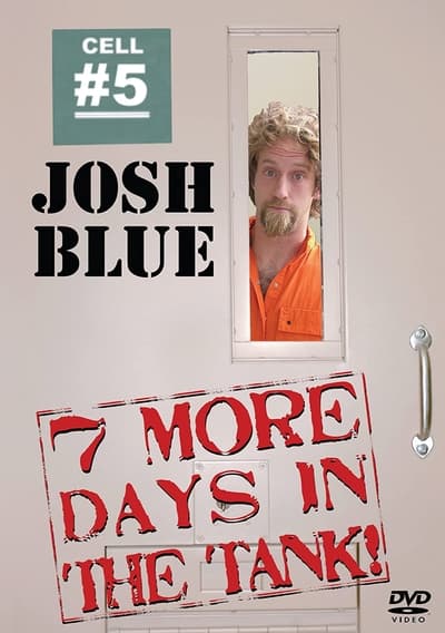 poster Josh Blue: 7 More Days In The Tank