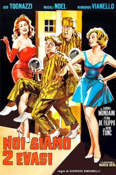 movie poster for Noi siamo 2 evasi