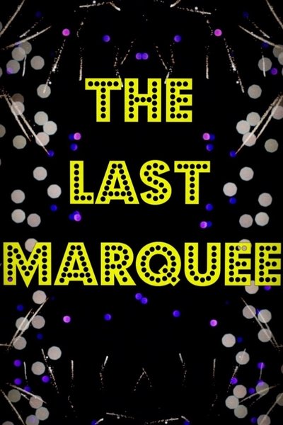 Poster do Filme The Last Marquee