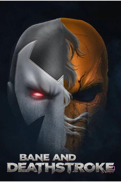 Poster do Filme Untitled Bane and Deathstroke Film