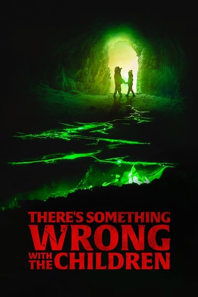 Poster for the movie There's Something Wrong with the Children