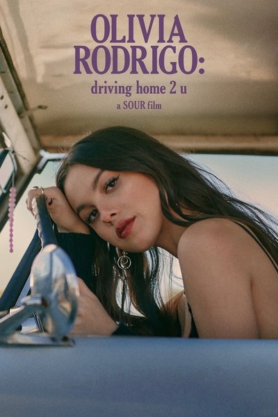 Poster for the movie OLIVIA RODRIGO: driving home 2 u (a SOUR film)