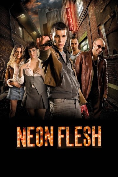 Poster for the movie Neon Flesh