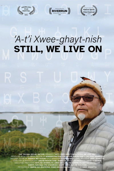 Poster do Filme 'A'-t'i Xwee-ghayt-nish: Still, We Live On