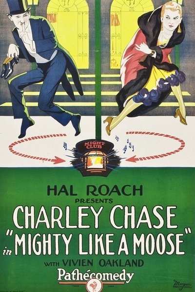 Mighty Like a Moose poster Mighty Like a Moose