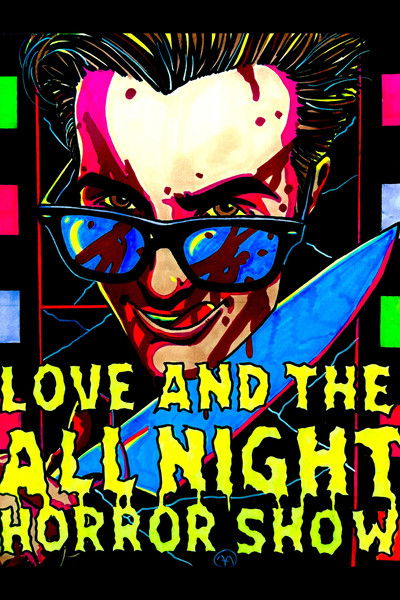 movie poster for Love And The All Night Horror Show