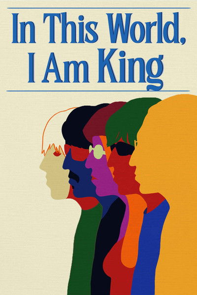Poster do Filme In This World, I Am King