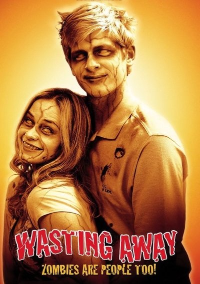 Poster for the movie Wasting Away