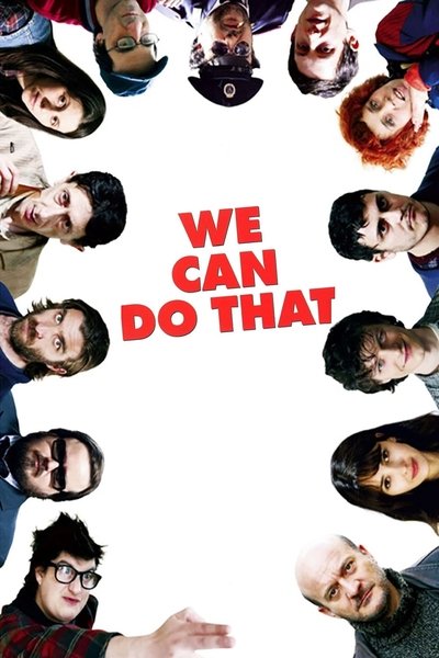 Poster for the movie We Can Do That