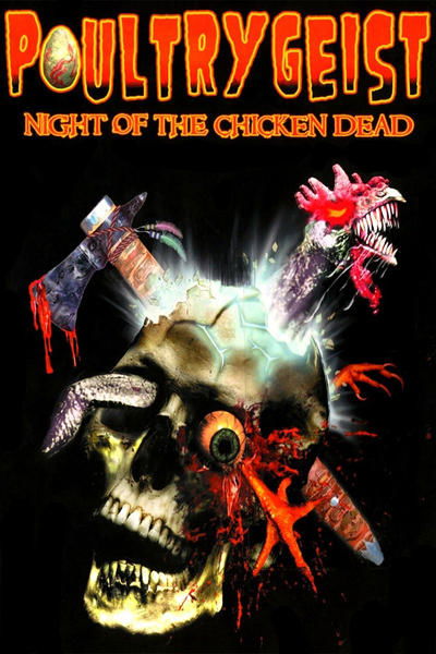 Poster for the movie Poultrygeist: Night of the Chicken Dead