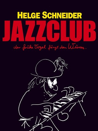 Poster for the movie Jazzclub - Der frühe Vogel fängt den Wurm