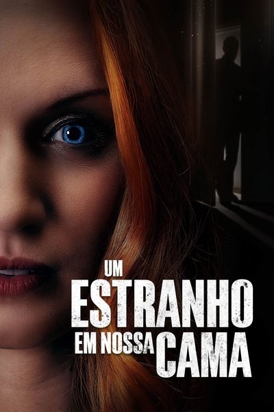 Poster do Filme Um Estranho em Nossa Cama