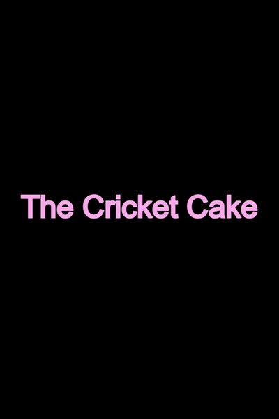 movie poster for The Cricket Cake