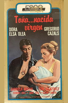 Poster do Filme Toña, Nacida Virgen