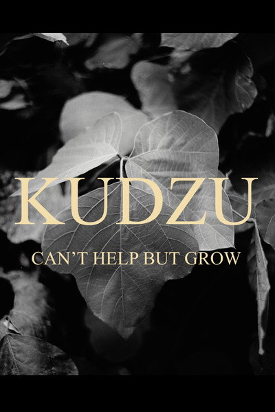 Kudzu Can't Help But Grow