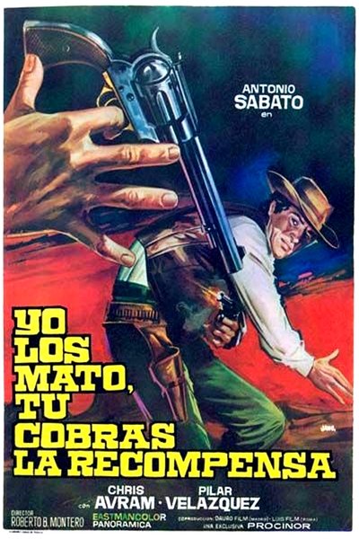 Yo los mato, tu cobras la recompensa poster Yo los mato, tu cobras la recompensa
