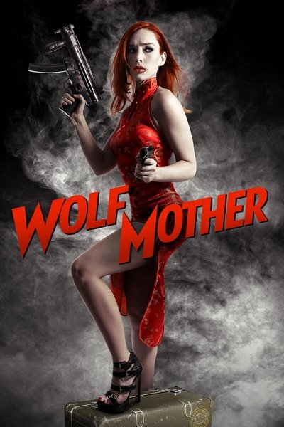 Watch - (2016) Wolf Mother Movie Online Torrent