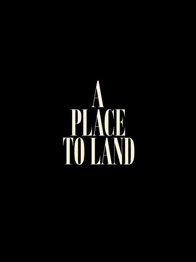 A Place To Land